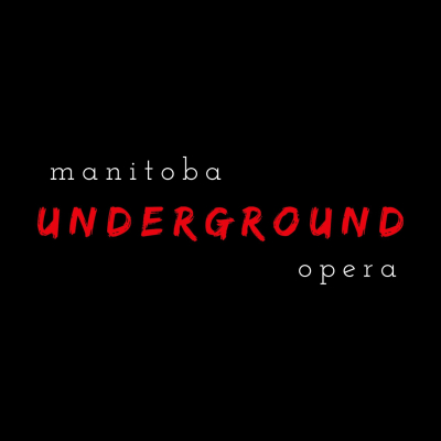 Manitoba Underground Opera returns to the community